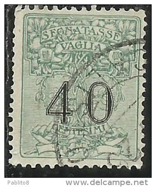 ITALY KINGDOM ITALIA REGNO 1924 SEGNATASSE TAXES TASSE POSTAGE DUE PER VAGLIA CENT. 40 USATO USED OBLITERE´ - Strafport Voor Mandaten