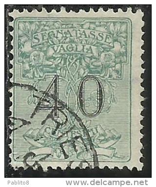 ITALY KINGDOM ITALIA REGNO 1924 SEGNATASSE TAXES TASSE POSTAGE DUE PER VAGLIA CENT. 40 USATO USED OBLITERE´ - Taxe Pour Mandats