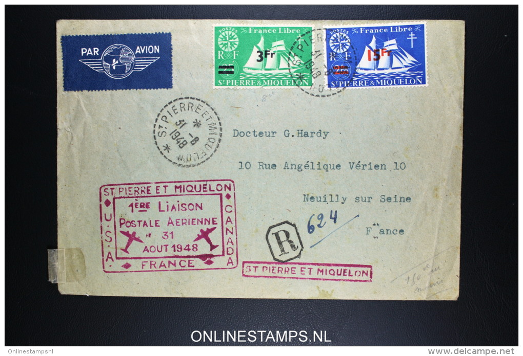 St Pierre Et Miquelon - Enveloppe  R Lettre 1ere Liaison Postale Aerienne A France Neuilly Sur Seine 31-8-1948 - Brieven En Documenten