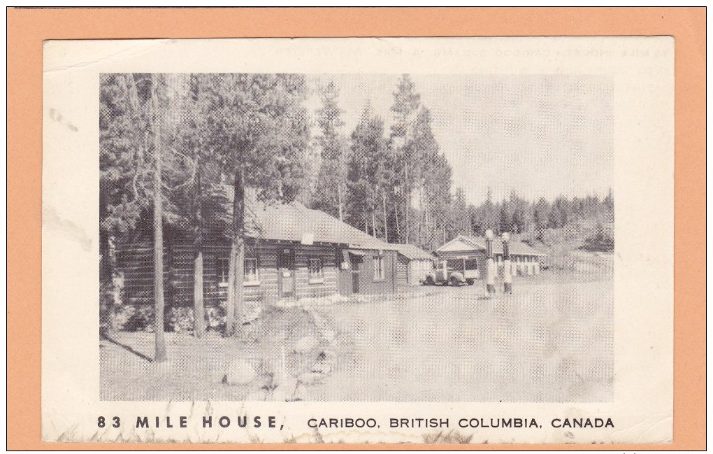 83 MILE HOUSE BC, Old Gas Pumps, CARIBOO Postcard, BRITISH COLUMBIA, CANADA Post Card, Carte Postale - Other & Unclassified