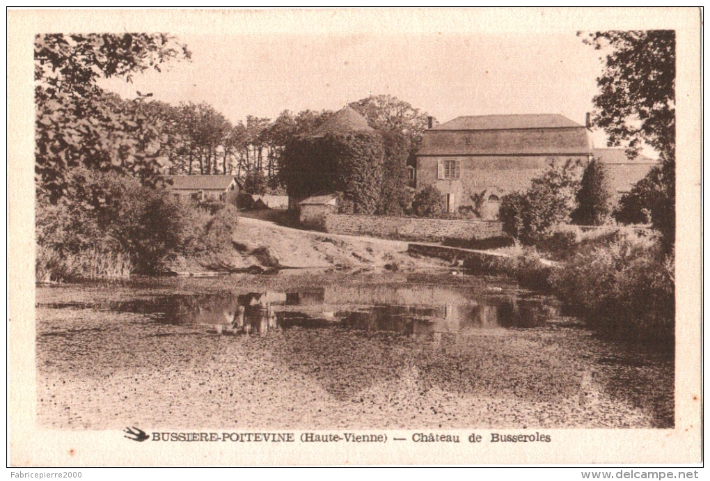 CPA 87 (Hte-Vienne) Bussière-Poitevine - Château De Busserolles - Bussiere Poitevine