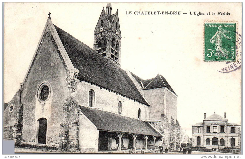 77 LE CHATELET EN BRIE - L'église Et La Mairie. - Le Chatelet En Brie