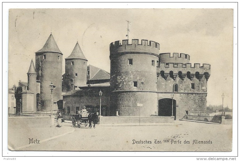 CPA - METZ, DEUTSCHE TOR, PORTE DES ALLEMANDS - Moselle 57 - Animée - Circulé 1906 - Metz
