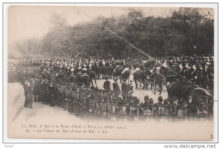 PARIS - Le Roi Et La Reine D' Italie A Paris (14-18 Oct. 1903) La Voiture Du Roi Avenue Du Bois  (79717) - Autres & Non Classés