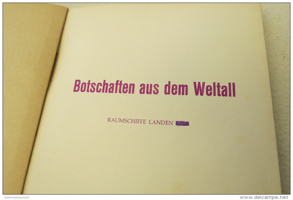 Michalek "Botschaften Aus Dem Weltall" Raumschiffe Landen, 1. Auflage 1958 (?) - Sciencefiction
