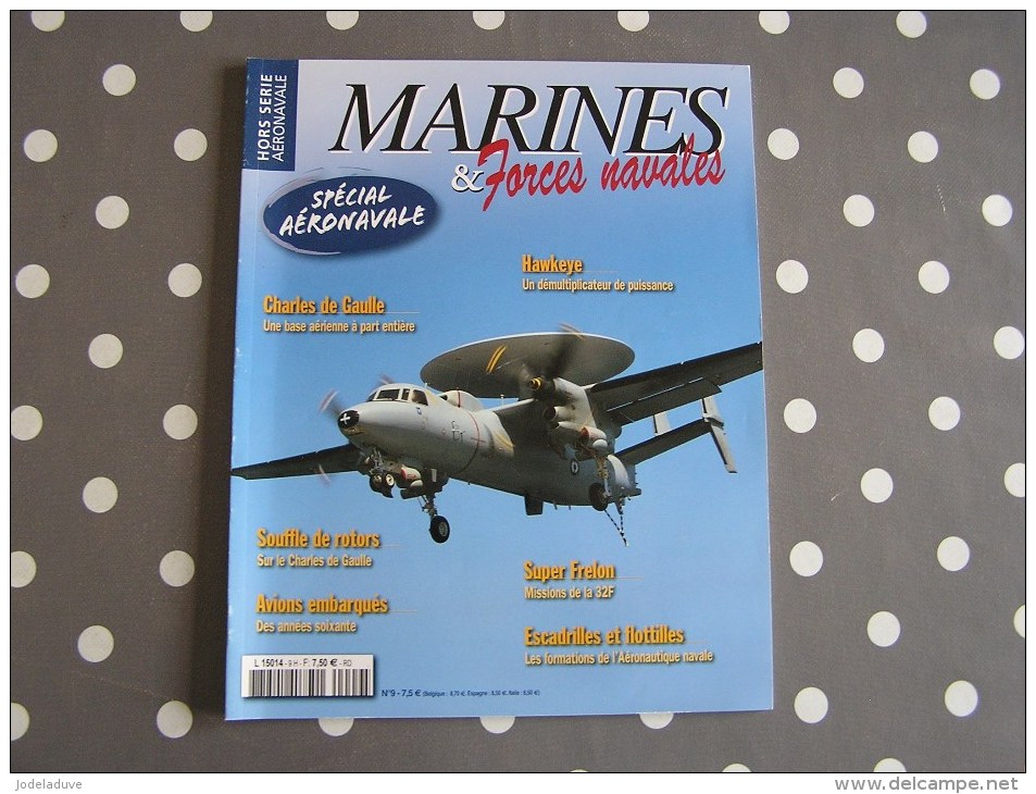 MARINES ET FORCES NAVALES N° 9 Hors Série Spécial Aéronavale Porte Avion Charles De Gaule Marine Marin Porte Avions - Bateau