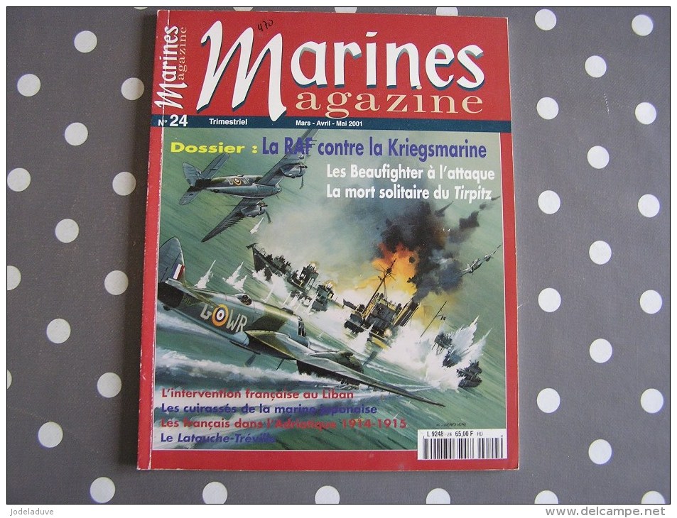 MARINES MAGAZINE  N° 24 Porte Avion Marine Marin Porte Avions Tirpits Kriegsmarine Liban Cuirassés - Boats