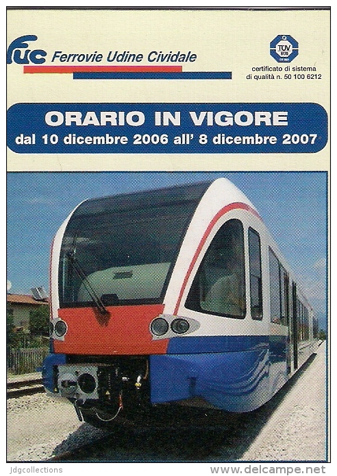 # ORARIO 2006-2007 FERROVIE UDINE-CIVIDALE DEL FRIULI Train Pocket Railway Timetable Horaire Trains Fahrplan Treni - Eisenbahnverkehr