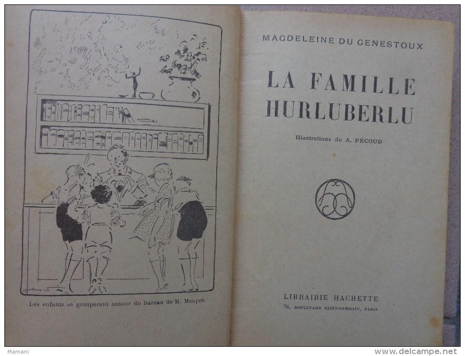 BIBLIOTHEQUE ROSE ILLUSTREE : LA FAMILLE HURLUBERLU PAR MAGDELEINE DU GENESTOUX  -pecoud Illustrateur - 1901-1940