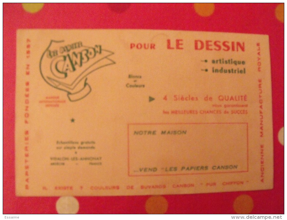 Buvard Papiers Canson Pour Le Dessin Artistique , Industriel. Vidalon Les Annonay. Ardèche . Vers 1950. - C