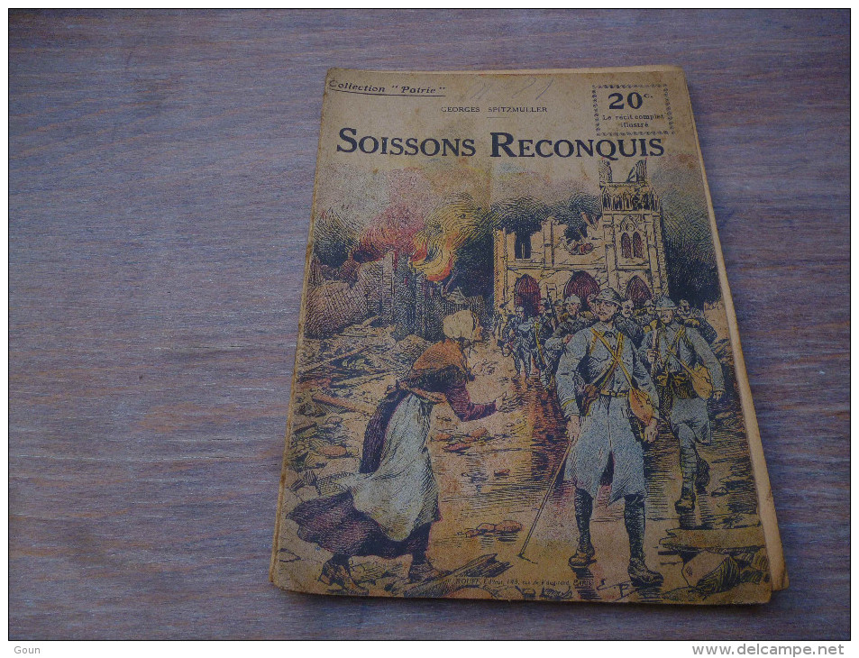 CB7 Collection Patrie Georges Spitzmuller Soissons Reconquis - Guerre 1914-18