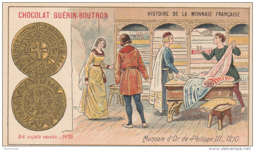 - CHROMO - HISTOIRE DE LA MONNAIE FRANCAISE - N°35 - Monnaie D'or De Philippe III -  017 - Guerin Boutron