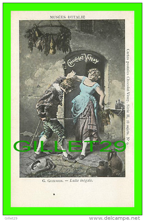 MUSÉES D'ITALIE - PEINTURE DE G. GUZZARDI "LUTTE INÉGALE" - PUBLICITÉ DES CHOCOLAT-VINAY SÉRIE II, 28 SUJETS No 9 - - Musées