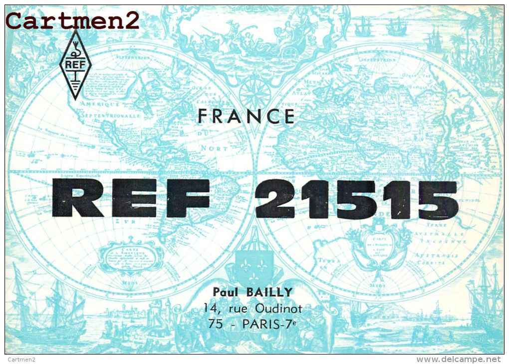 CARTE RADIO AMATEUR QSL PAUL BAILLY 14 RUE OUDINOT PARIS 7e - Radio Amateur