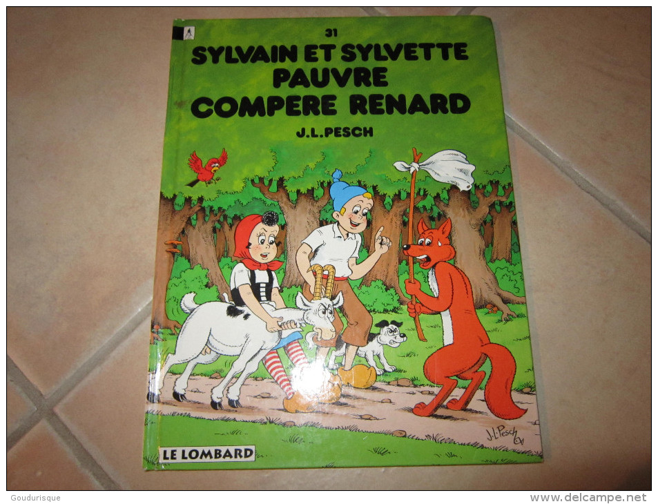 SYLVAIN ET SYLVETTE  PAUVRE COMPERE RENARD   PESCH  LE LOMBARD - Sylvain Et Sylvette