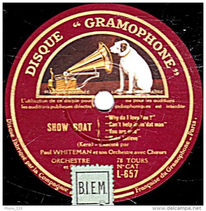 78 Trs 30 Cm état EX -  Paul WHITEMAN - SHOW BOAT "OL'MAN RIVER" - 78 T - Disques Pour Gramophone