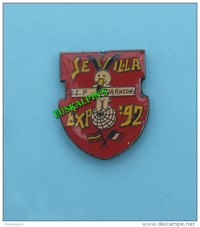 Pin´s Exposition Universelle De SEVILLE 1992, Voyage Du L.E.P De JURANCON - Otros & Sin Clasificación