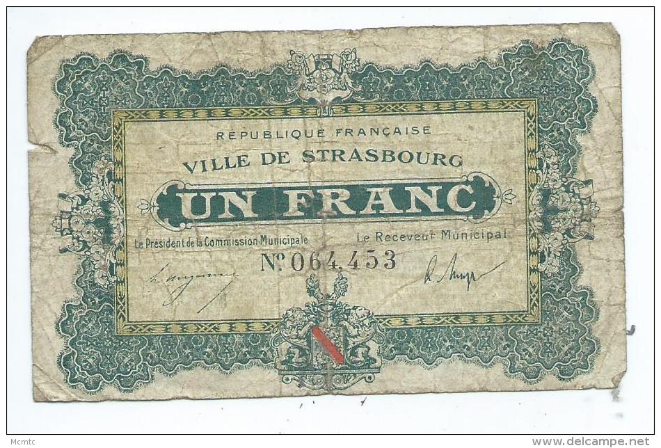 Ville De Strasbourg - 1 Franc  Mauvais état- - Bonos