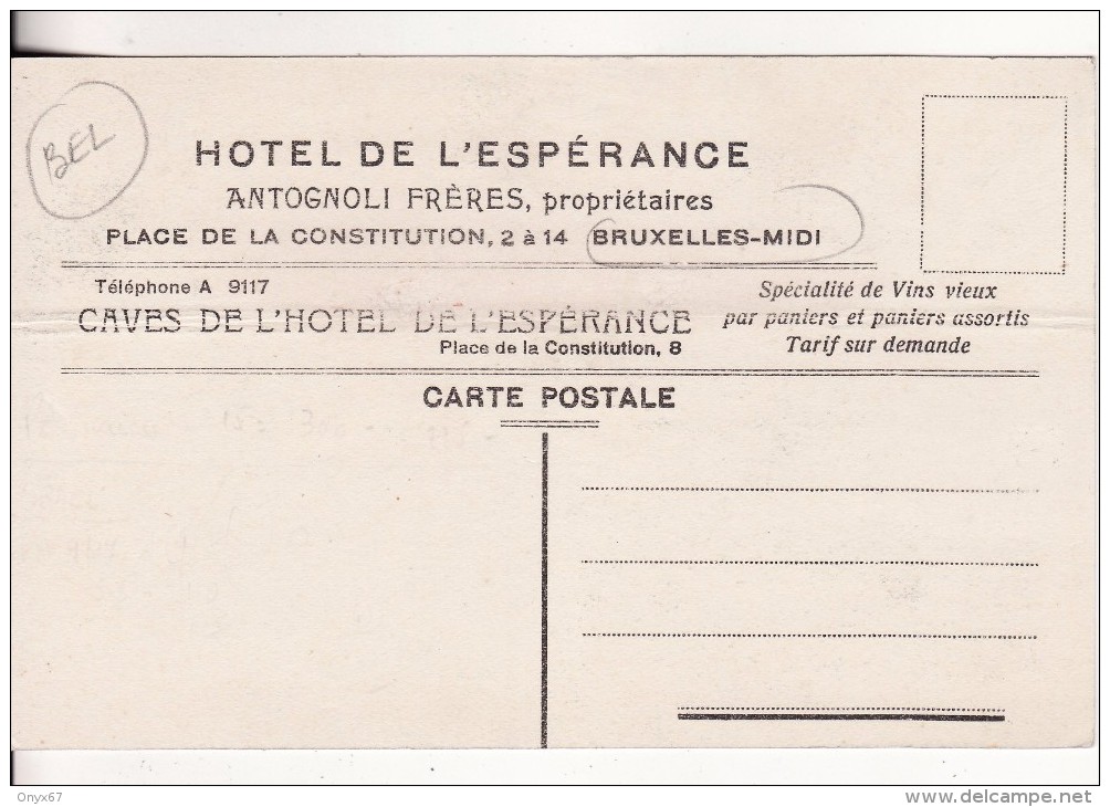 BRUXELLES-MIDI (Belgique)  Hôtel De L'Espérance-ANTOGNOLI Frères -Cave à VIN-ALCOOL-BOISSON-Publicité- - Cafés, Hotels, Restaurants