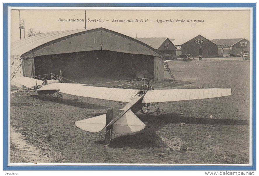 78 - BUC -- Aviation - Aérodrome R. E. P. Appareils école Au Repos - Buc