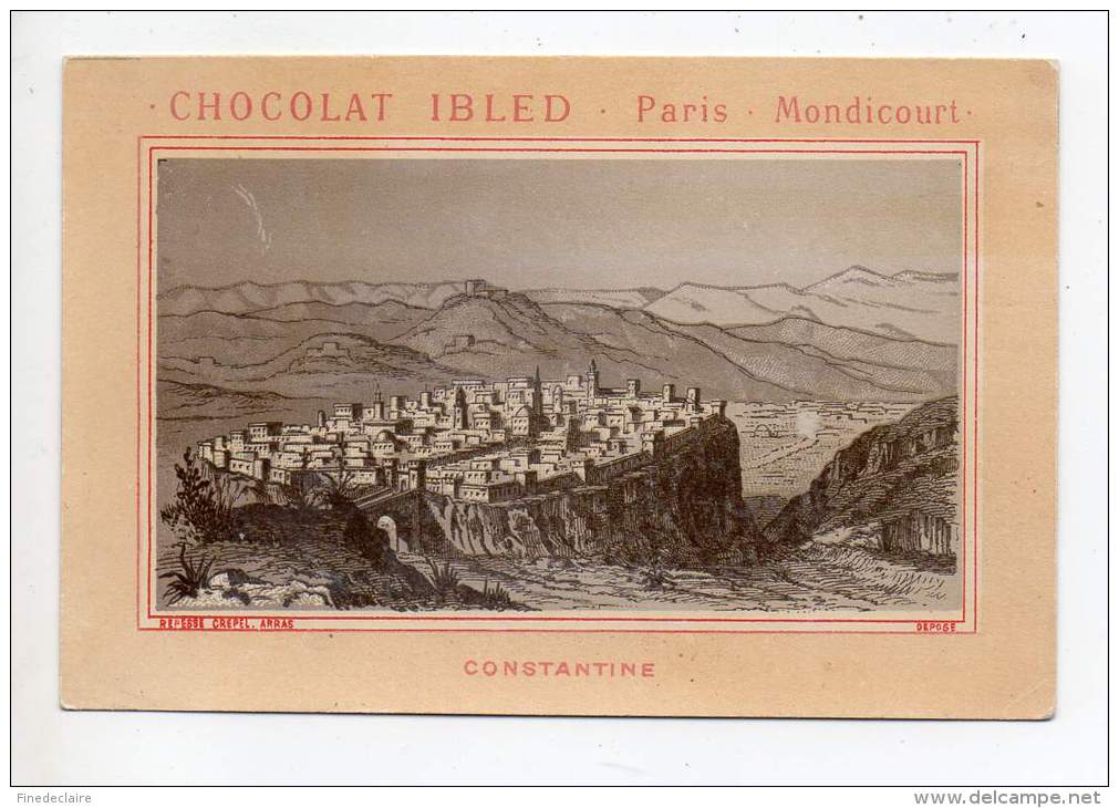 Chromo - Chocolat Ibled, Paris Mondicourt - Constantine - Ibled