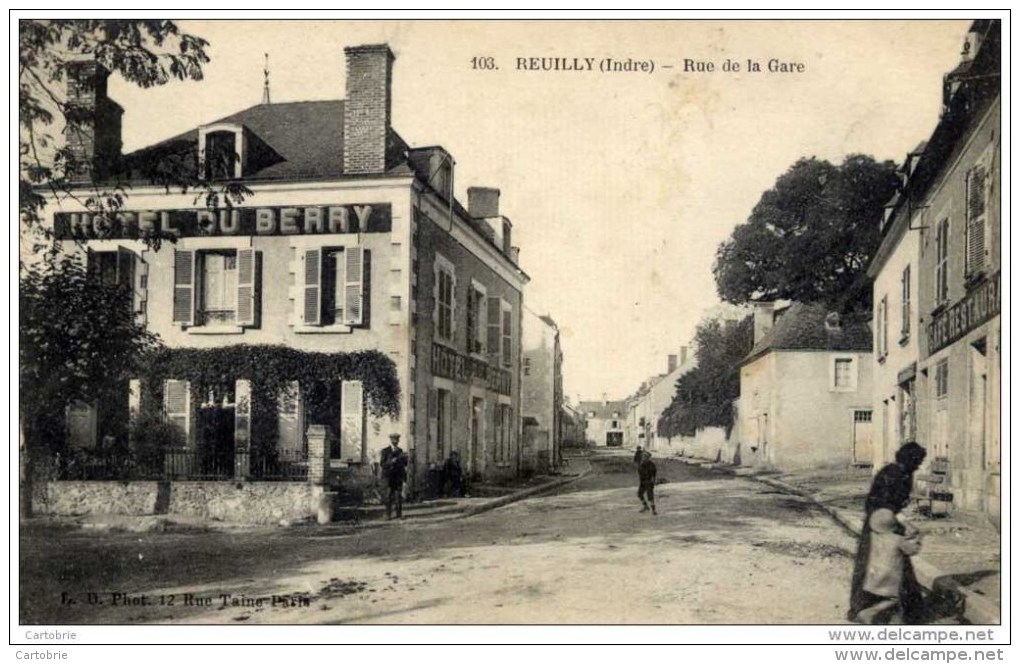 36 REUILLY Rue De La Gare Hôtel Du Berry Animée - Sonstige & Ohne Zuordnung