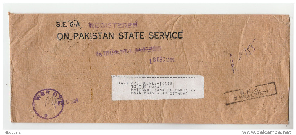 1989 REGISTERED Pakistan STATE SERVICE W&R DTE COVER RAWALAPINDI Franked SERVICE Stamps  To  BANK OF PAKISTAN - Pakistan