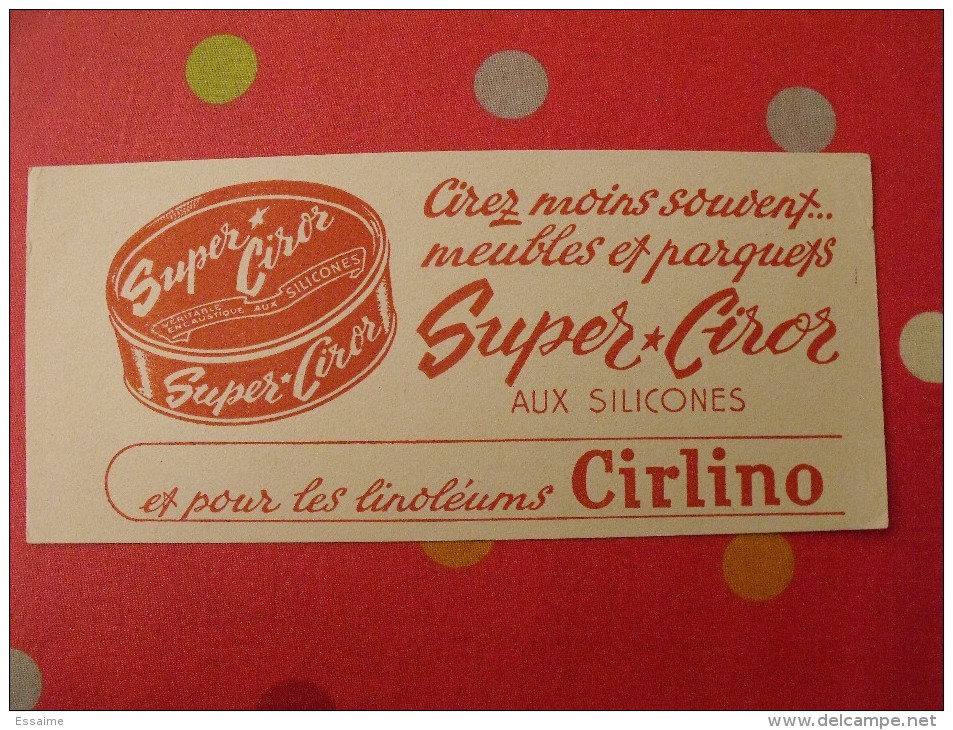 Buvard Cire Super Ciro. Cirlino. Vers 1950 - C