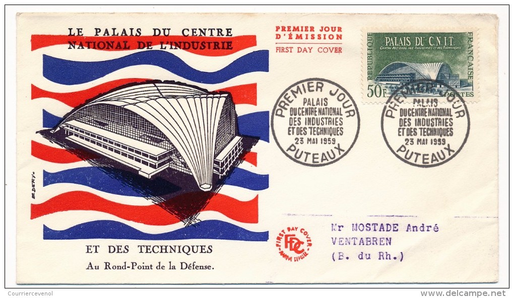 FRANCE - 4 FDC 1959 - Réalisations Techniques - Foum El Guerza, Marcoule, Hassi-Messaoud, CNIT Puteaux - 1950-1959