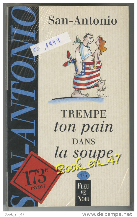 {75403} San-Antonio , Trempe Ton Pain Dans La Soupe. EO 05/1999 ; Illustration Blachon . " En Baisse " - San Antonio