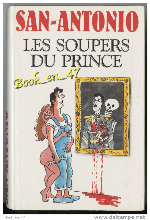 {75410} San-Antonio Hors Série , Les Soupers Du Prince , France Loisirs , 09/1993 ; Illustration Wolinski . " En Baisse - San Antonio