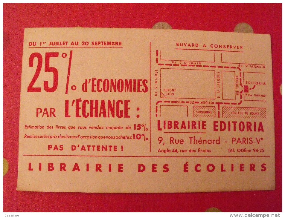 Buvard Librairie éditoria. écoliers. 25% D'économies Par L'échange. Paris. Vers 1950 - L