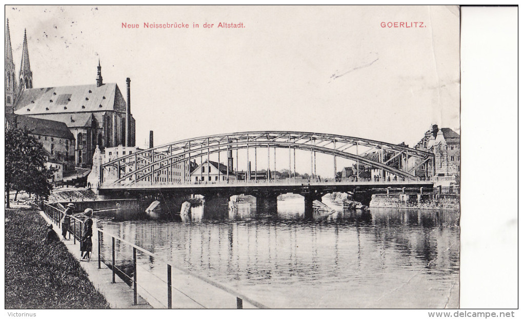 GOERLITZ  -  Neue Neissebrûcke In Der Altsdadt -  Juin 1913 - Goerlitz