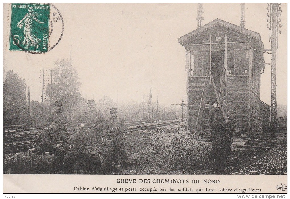 GREVE DES CHEMINOTS DU NORD - CABINE D'AIGUILLAGE ET POSTE OCCUPES PAR LES SOLDATS QUI FONT L'OFFICE D'AIGUILLEURS -TOP - Streiks