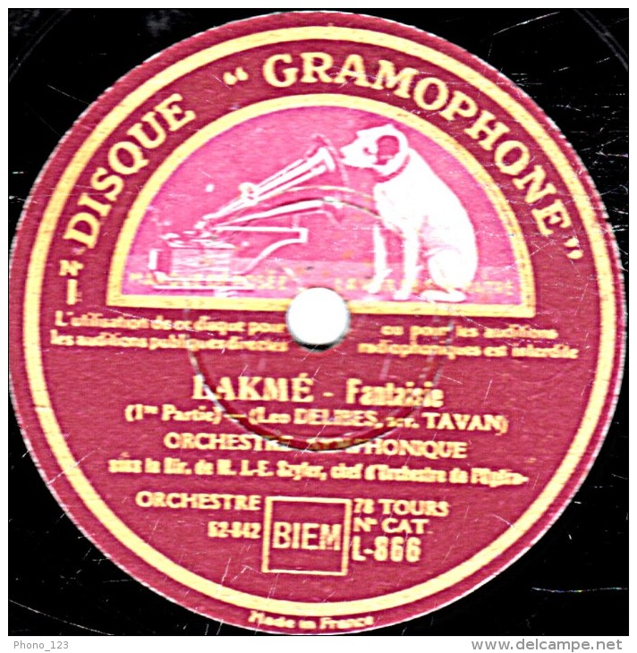 78 Trs - 30 Cm - état EX - ORCHESTRE SYMPHONIQUE - LAKME Fantaisie 1re Et 2e Parties - 78 T - Disques Pour Gramophone