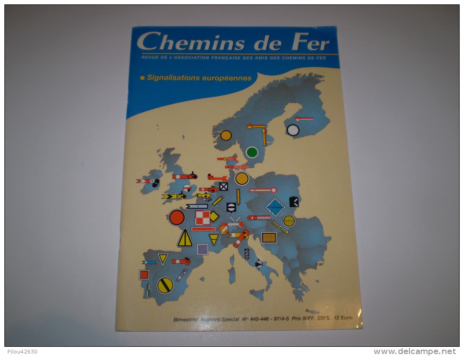 Revue Chemins De Fer 445.446: N° Spécial Sur Les Signalisations Européennes . Très Belles Photos : Signalétique, Trains - Trains