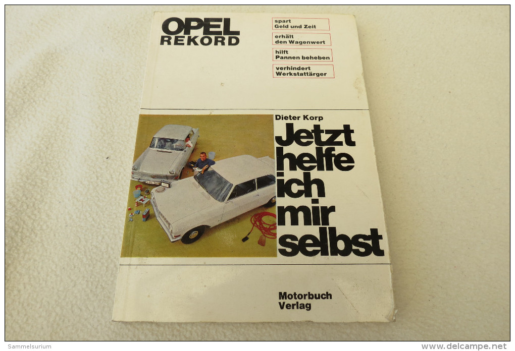 Dieter Korp "Jetzt Helfe Ich Mir Selbst" Opel Rekord 1963 - Bricolaje