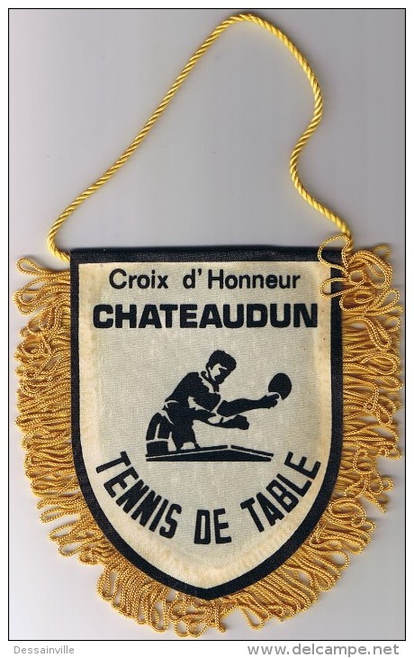 FANION  TENNIS DE TABLE  CROIX D'HONNEUR  CHÂTEAUDUN - Tennis De Table