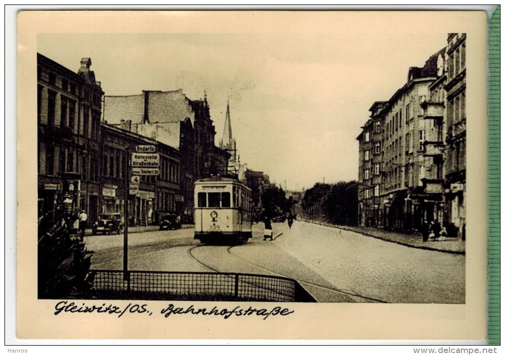 Gleiwitz Os, Bahnhofstraße, FOTO; Maße  : 10,7 X7,5  Cm, Foto-Reinisch, Viernheim/Hessen, Zustand: Sehr Gut - Schlesien