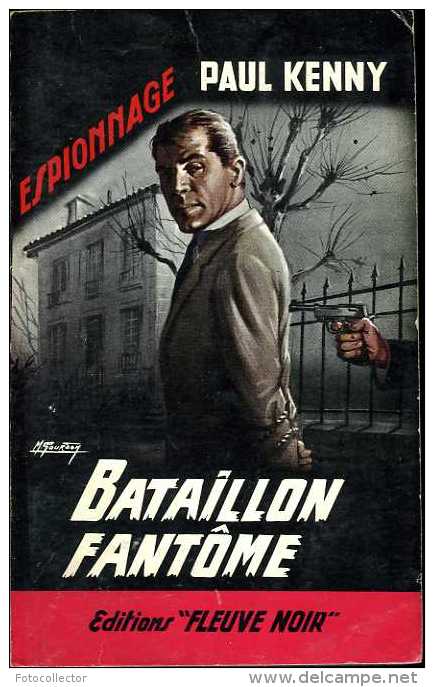 Bataillon Fantôme Par Paul Kenny (Fleuve Noir Espionnage N° 194) - Paul Kenny