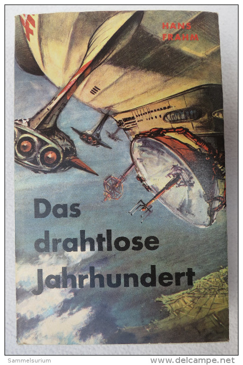 Hans Frahm "Das Drahtlose Jahrhundert" Von 1957 - Techniek