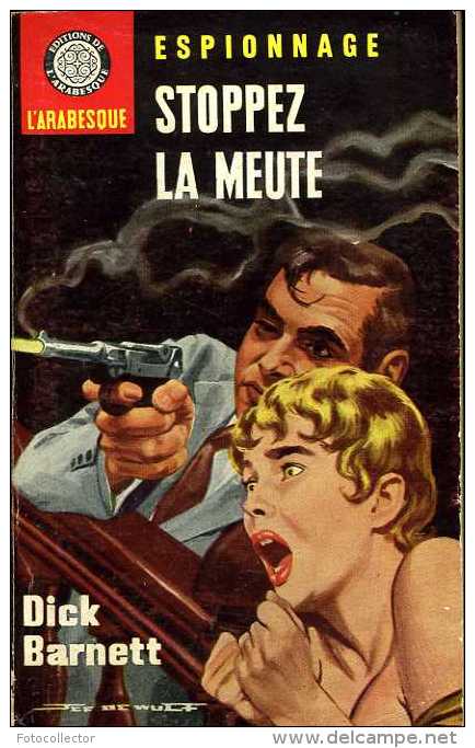 Stoppez La Meute Par Dick Barnett (L'arabesque N° 386) - Editions De L'Arabesque