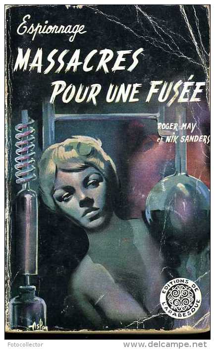 Massacres Pour Une Fusée Par Roger May Et Dick Sanders (L'arabesque N° 57) Couverture Aslan - Editions De L'Arabesque