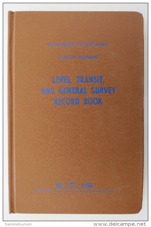 "Level, Transit And General Survey Record Book" Department Of The Army, From Nov. 1975 - 1950-Maintenant