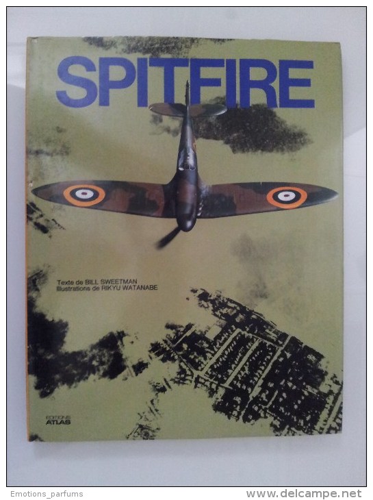 Livre Avions De Chasse Collection Atlas Avion De Combat SPITFIRE Seconde Guerre Mondiale. - Luchtvaart