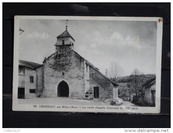 01 - Genissiat Par Billiat - La Vieille Chapelle Historique Du XIIIe Siecle - Edition Michaux à Bellegarde - Génissiat