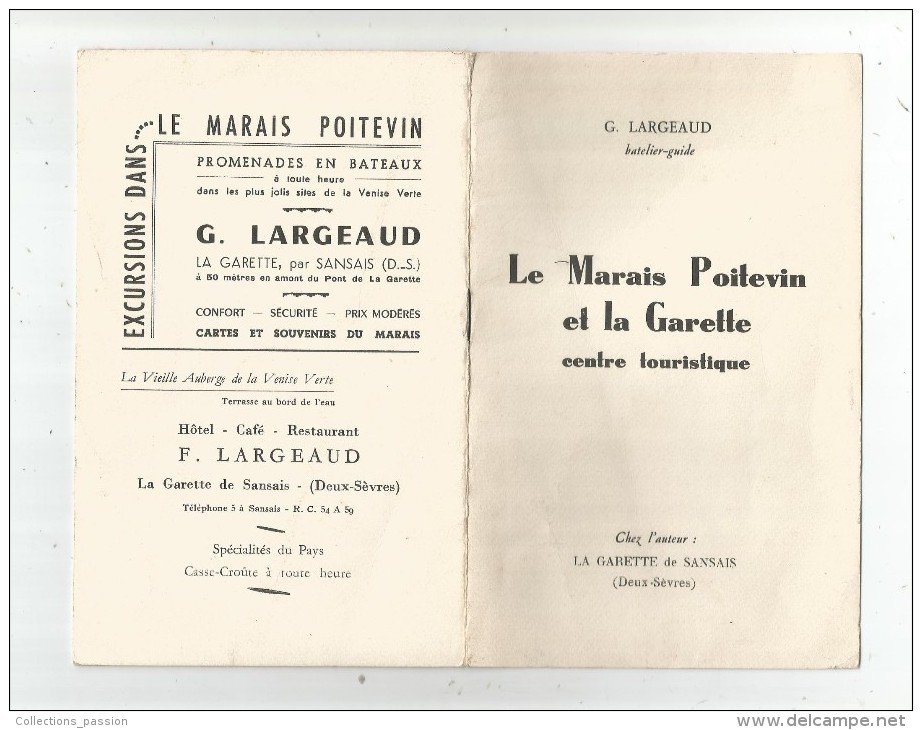 Régionalisme , LE MARAIS POITEVIN ET LA GARETTE , G. Largeaud Batelier-guide , 16 Pages , 2 Scans ,  Frais Fr : 1.50€ - Poitou-Charentes