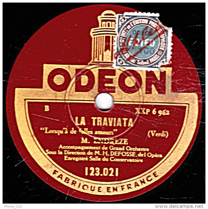 78 Trs 30 Cm état TB - ENDREZE - LE ROI DE LAHORE "Promesse De Mon Avenir" LA TRAVIATA "Lorsqu'à De Folles Amours" - 78 T - Disques Pour Gramophone