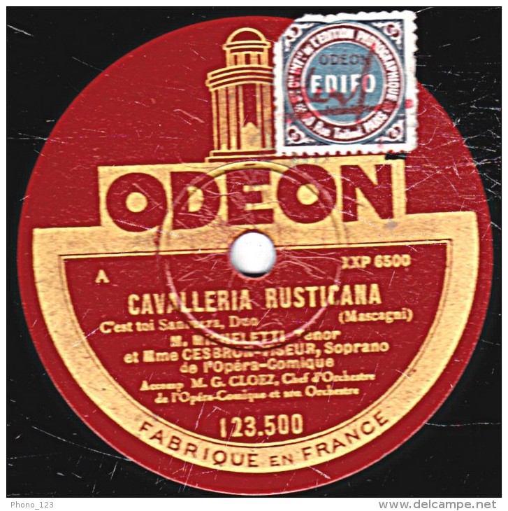 78 Trs 30 Cm état EX - M. MICHELETTI Et Mme CESBRON - CAVALLERIA RUSTICANA "C"est Toi Santuzza" "Omon Torrido " - 78 T - Disques Pour Gramophone