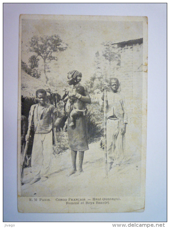 CONGO  FRANCAIS  :  HAUT OUBANGUI  -  Femme Et Boys  BANZIRI   1925    - Congo Français